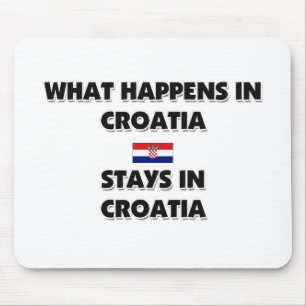 Wat er gebeurt in KROATIË blijft daar Muismat