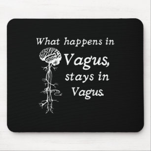 Wat er gebeurt in Vagus blijft in het Vagas zenuws Muismat
