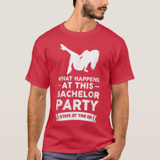 Wat er gebeurt op dit vrijgezellenfeest blijft bij t-shirt