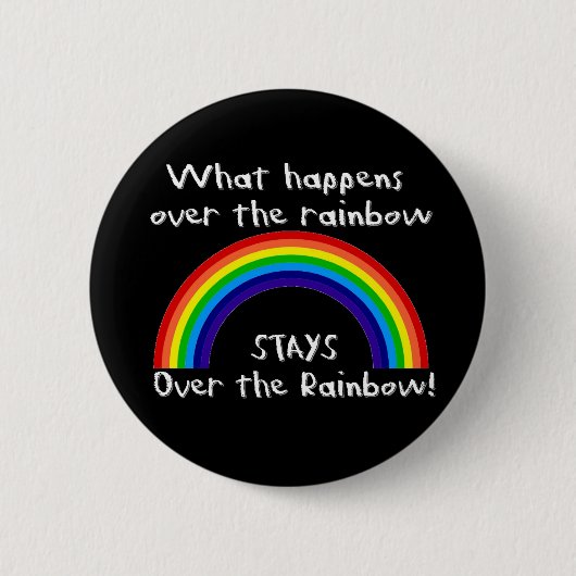 Wat er gebeurt over de regenboog... ronde button 5,7 cm (Voorkant)