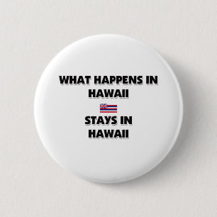 Wat er in HAWAII gebeurt, blijft daar Ronde Button 5,7 Cm