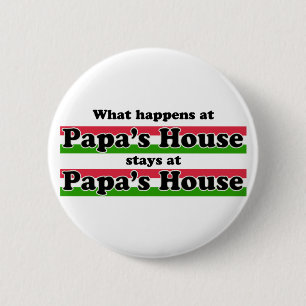 Wat er in Papas House gebeurt Ronde Button 5,7 Cm