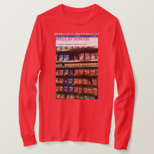 "Wat er met gewone doritos is gebeurd" t-shirt