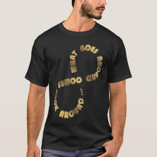 Wat er omgaat, komt terug bij Karma T-shirt