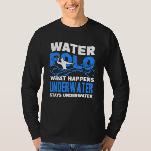 Wat er Onderwater Gebeurt Blijft Onderwater Waterp T-shirt