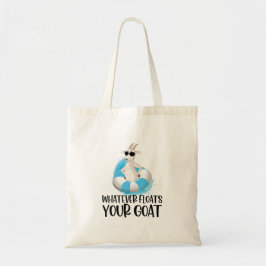 Wat Er Ook Drijft Uw Geit Grappige Boodschappentas Tote Bag