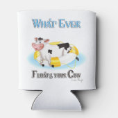Wat er ook drijft Uw Koe Blikjeskoeler (Achterkant)
