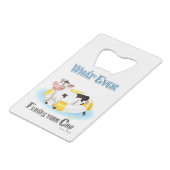 Wat er ook drijft Uw Koe Creditkaart Flessenopener (Achterkant Gekanteld)