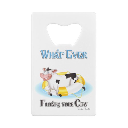 Wat er ook drijft Uw Koe Creditkaart Flessenopener (Achterkant)