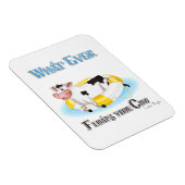 Wat er ook drijft Uw Koe Magneet (Rechterzijde)