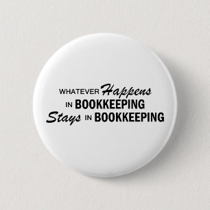Wat er ook gebeurt - Boekhouding Ronde Button 5,7 Cm