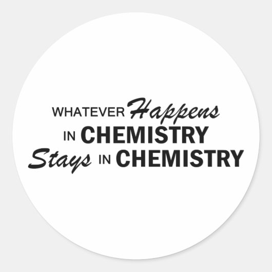 Wat er ook gebeurt - Chemie Ronde Sticker (Voorkant)