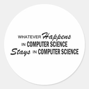 Wat er ook gebeurt - Computerwetenschap Ronde Sticker
