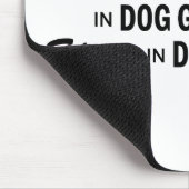 Wat er ook gebeurt - Dog Grooming Muismat (Hoek)