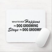 Wat er ook gebeurt - Dog Grooming Muismat (Met muis)