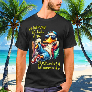 Wat Er Ook Gebeurt-Funny Laid Back Duck T-Shirt 