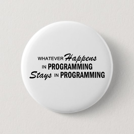 Wat er ook gebeurt - Programmering Ronde Button 5,7 Cm (Voorkant)
