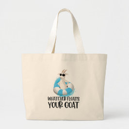 Wat Er Ook Maar Uw Geit Drijft Grappige Boodschapp Grote Tote Bag