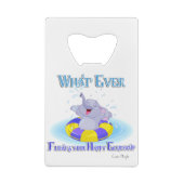 Wat er ook op drijft je gelukkige olifant creditkaart flessenopener (Achterkant)