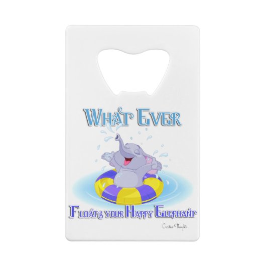 Wat er ook op drijft je gelukkige olifant creditkaart flessenopener (Achterkant)