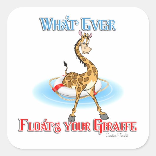 Wat er ook op drijft Uw Giraffe Vierkante Sticker (Voorkant)