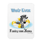 Wat er ook op drijft Uw Zebra 3 Magneet (Verticaal)