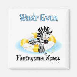 Wat er ook op drijft Uw Zebra 3 Magneet