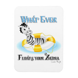 Wat er ook op drijft Uw Zebra 4 Magneet