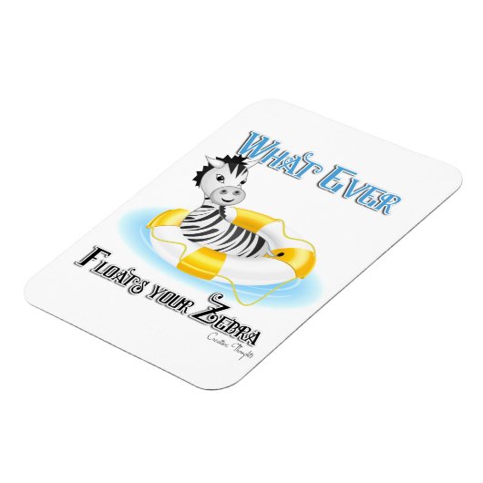 Wat er ook op drijft Uw Zebra 4 Magneet (Linkerzijde)
