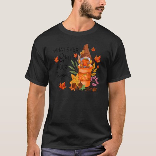Wat er ook van je pompoenkoffee Herfst Gnomen A T-shirt (Voorkant)
