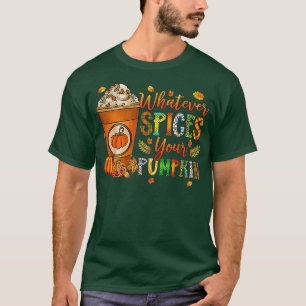 Wat er ook voor je pompoen is - Autumn Halloween T T-shirt