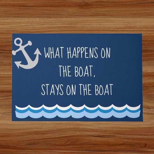 Wat er op de boot gebeurt, blijft op de boot deurmat