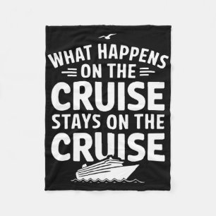 Wat er op de cruise gebeurt, blijft op de cruise fleece deken