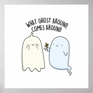 Wat er rond Ghost komt rond Halloween Pun Poster