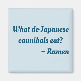 Wat eten Japanse kannibalen? Ramen magnet