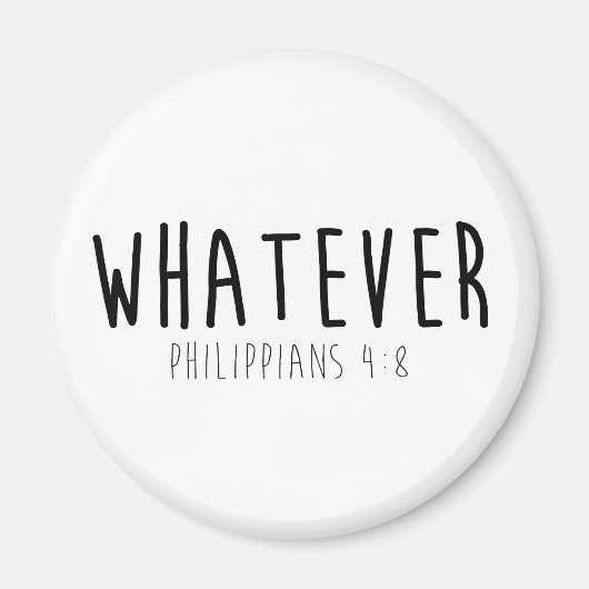 Wat Filippenzen 4:8 ronde magneet (Voorkant)