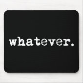 Wat Funny Sarcastic Gen X Slacker ook is Muismat (Voorkant)