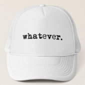 Wat Funny Sarcastic Gen X Slacker ook is Trucker Pet (Voorkant)