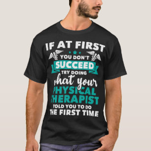 Wat Fysiotherapeut U Vertelde PT T-shirt