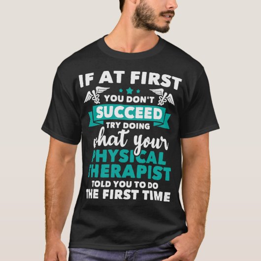 Wat Fysiotherapeut U Vertelde PT T-shirt (Voorkant)