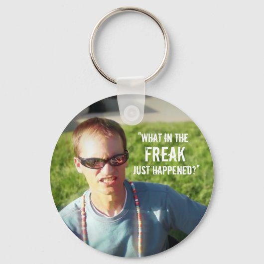 "Wat gebeurde er in de Freak net?" Sleutelhanger (Voorkant)
