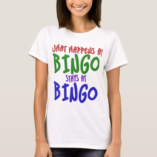 Wat gebeurt bij bingo verblijven bij bingo t-shirt (Voorkant)