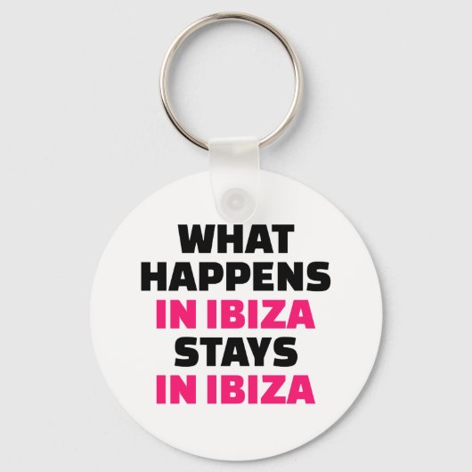 Wat gebeurt er bij Ibiza blijft Ibiza Sleutelhanger (Voorkant)
