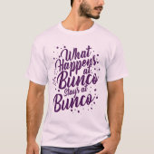 Wat gebeurt er in Bunco Stays bij Bunco Funny Bunc T-shirt (Voorkant)
