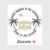 Wat gebeurt er in Caravan Stays Private Fun Campin Sticker (Vel)