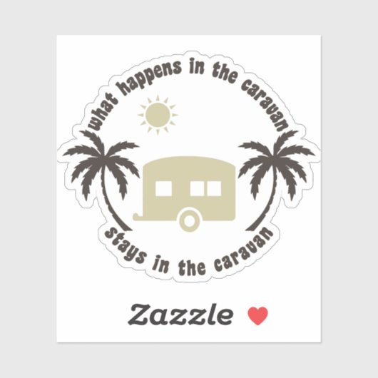 Wat gebeurt er in Caravan Stays Private Fun Campin Sticker (Vel)