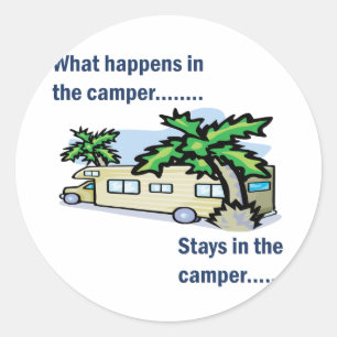 Wat gebeurt er in de camper, blijft in de camper ronde sticker