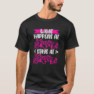 Wat gebeurt er in Karaoke-staten in Karaoke? T-shirt