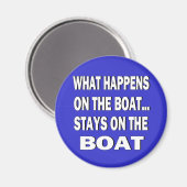 Wat gebeurt er op de boot blijft op de boot? magneet (Voorkant / Achterkant)