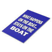 Wat gebeurt er op de boot blijft op de boot? notitieblok (Schuin)
